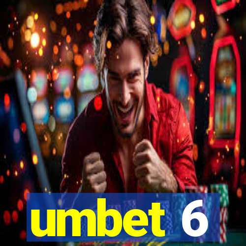 umbet 6